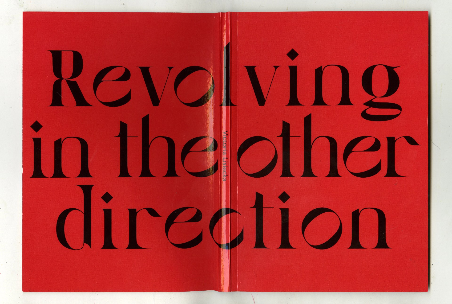 “Revolving In The Other Direction” The Book